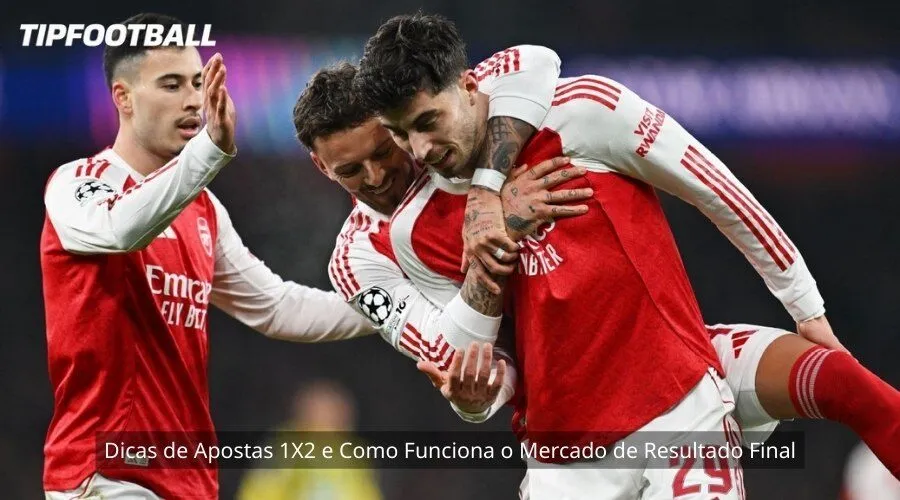 Dicas de Apostas 1X2 e Como Funciona o Mercado de Resultado Final